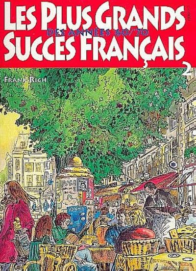 Les plus grands succès francais des années 60/70 vol.2:mélodie/paroles/accordes