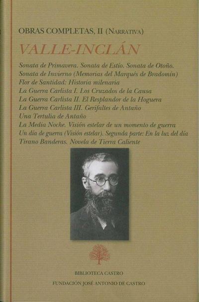 Sonata de primavera ; Sonata de estío ; Sonata de otoño ; Sonata de invierno ; Flor de santidad ; La Guerra Carlista I : los cruzados de la causa ; La Guerra Carlista II : el resplandor de la hoguera ; La Guerra Carlista III : gerifaltes de antaño ; Una t