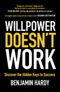 Willpower Doesn’t Work