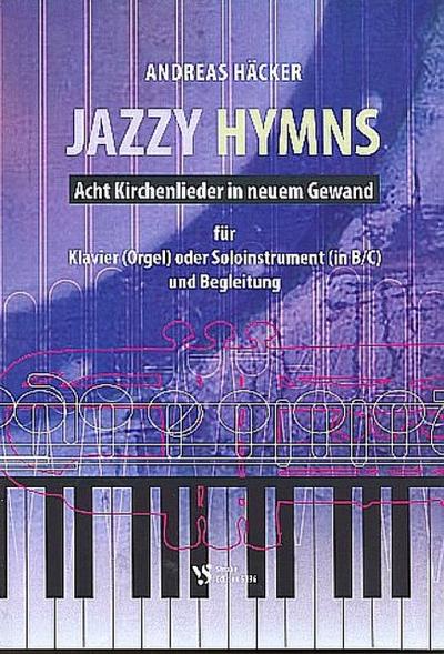 Jazzy Hymnsfür Tasteninstrument (Soloinstrument in B/C ad lib)
