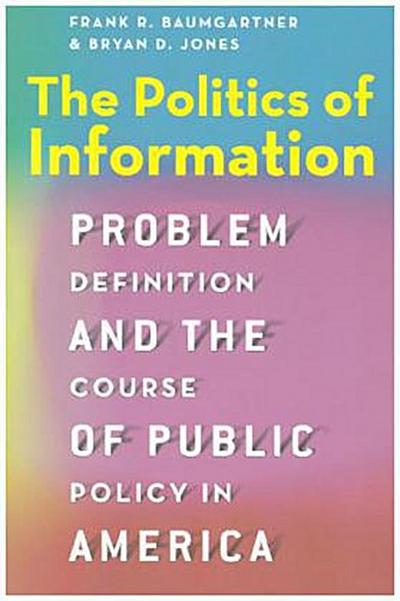 The Politics of Information