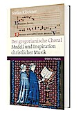 Der Gregorianische Choral