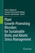 Plant Growth-Promoting Microbes for Sustainable Biotic and Abiotic Stress Management