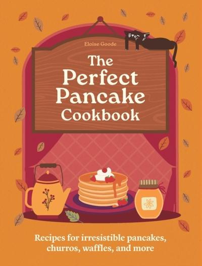A Perfect Pancake Cookbook