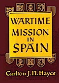 Wartime Mission in Spain, 1942-1945