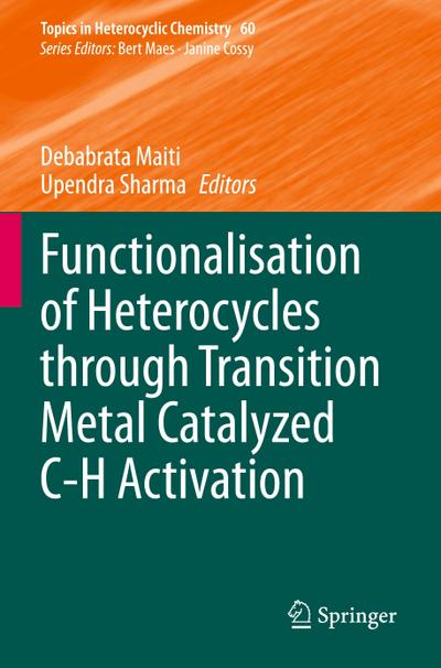Functionalisation of Heterocycles through Transition Metal Catalyzed C-H Activation