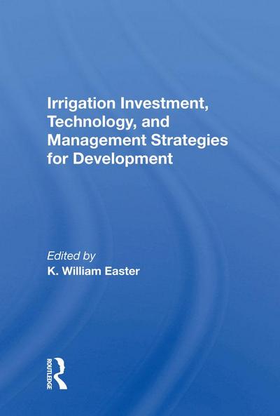 Irrigation Investment, Technology, and Management Strategies for Development