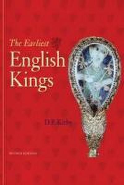 The Earliest English Kings - D. P. Kirby