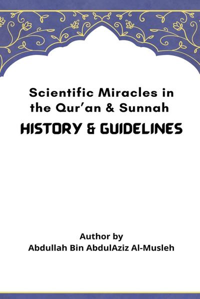 Scientific Miracles in the Qur’an & Sunnah