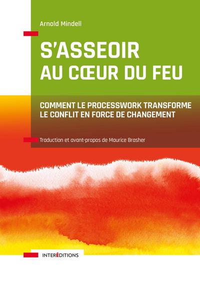 S’asseoir au coeur du feu