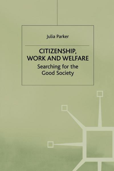 Citizenship, Work and Welfare