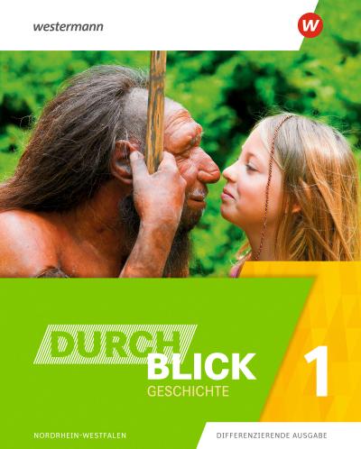 Durchblick Geschichte 1. Schülerband. Nordrhein-Westfalen