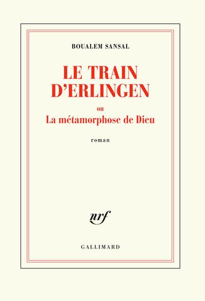 Le train d’erlingen ou la métamorphose de Dieu