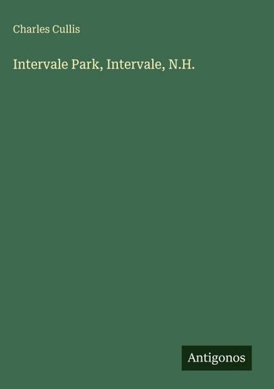Intervale Park, Intervale, N.H.