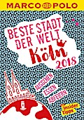 MARCO POLO Beste Stadt der Welt - Köln 2018 (MARCO POLO Cityguides)