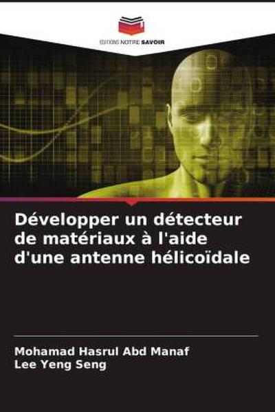 Développer un détecteur de matériaux à l’aide d’une antenne hélicoïdale