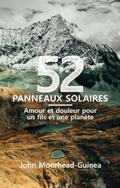 52 panneaux solaires: Amour et douleur pour un fils et une planete