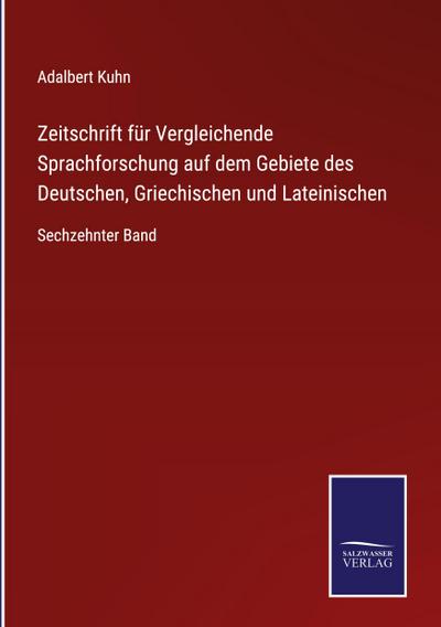 Zeitschrift für Vergleichende Sprachforschung auf dem Gebiete des Deutschen, Griechischen und Lateinischen