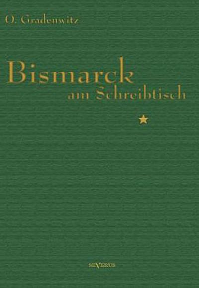 Bismarck am Schreibtisch