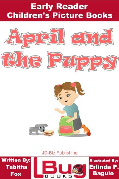 April and the Puppy: Early Reader - Children’s Picture Books