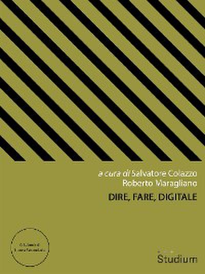 Dire, Fare, Digitale