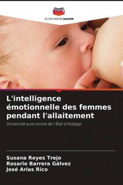 L’intelligence émotionnelle des femmes pendant l’allaitement