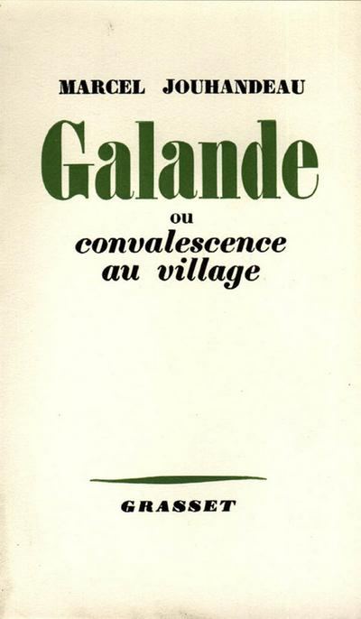 Galande ou convalescence au village