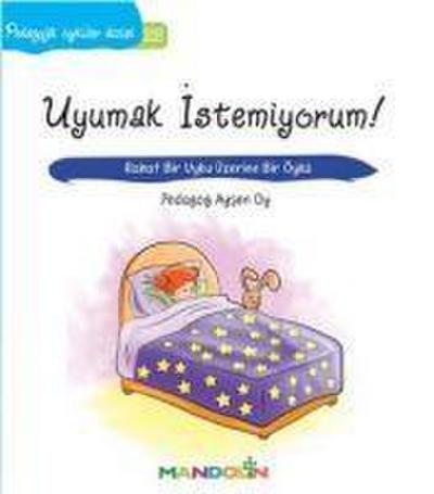 Uyumak Istemiyorum