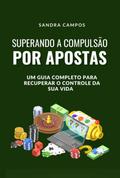 Superando A Compulsão Por Apostas