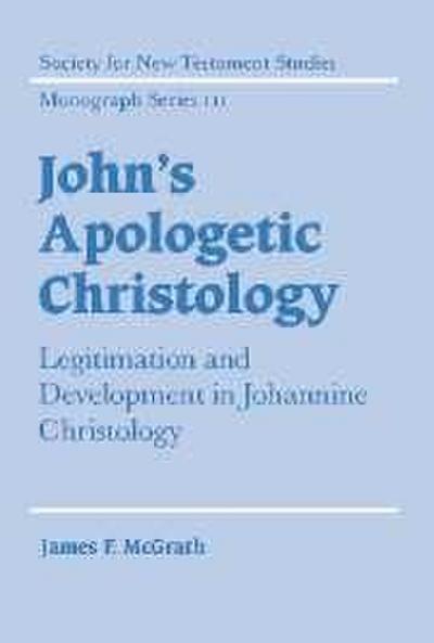 John’s Apologetic Christology