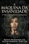 A Máquina da Insanidade