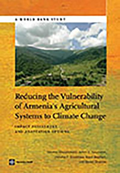 Reducing the Vulnerability of Armenia’s Agricultural Systems to Climate Change