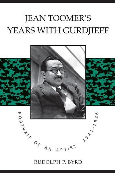 Jean Toomer’s Years with Gurdjieff