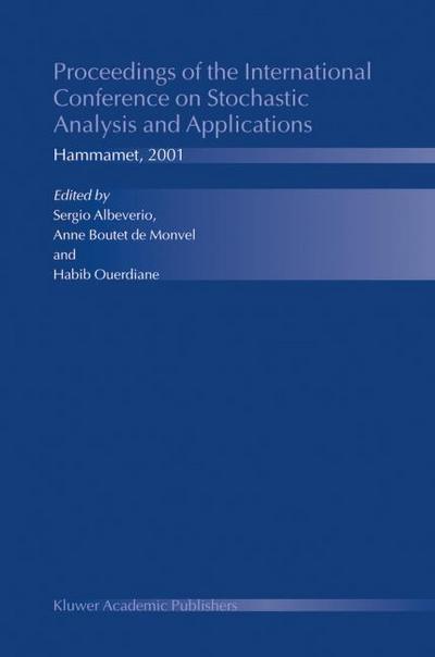 Proceedings of the International Conference on Stochastic Analysis and Applications