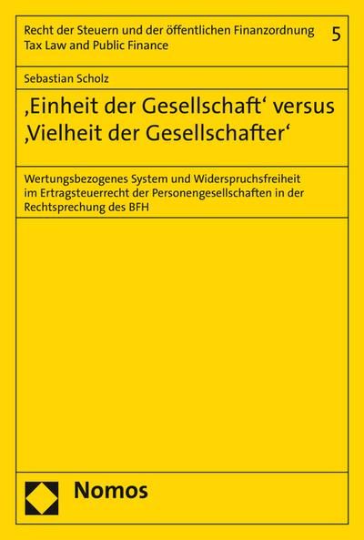 ’Einheit der Gesellschaft’ versus ’Vielheit der Gesellschafter’