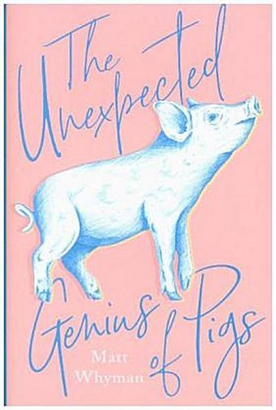 The Unexpected Genius of Pigs