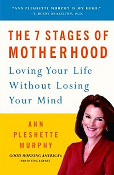 7 Stages of Motherhood