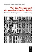 Von der Allgegenwart der verschwindenden Arbeit