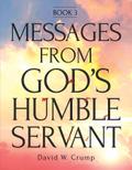 Messages From God’s Humble Servant