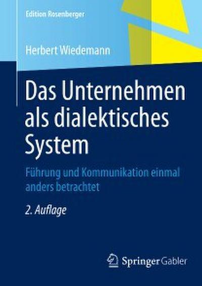 Das Unternehmen als dialektisches System