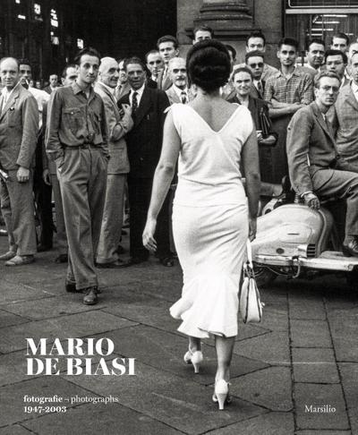 Mario de Biasi: Photographs 1947-2003