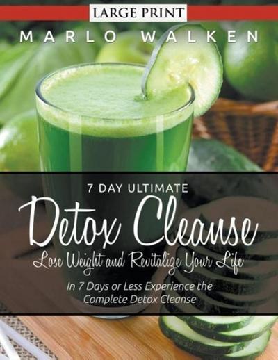 7 Day Ultimate Detox Cleanse