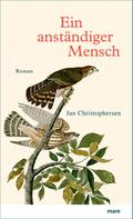 Ein anständiger Mensch: Roman