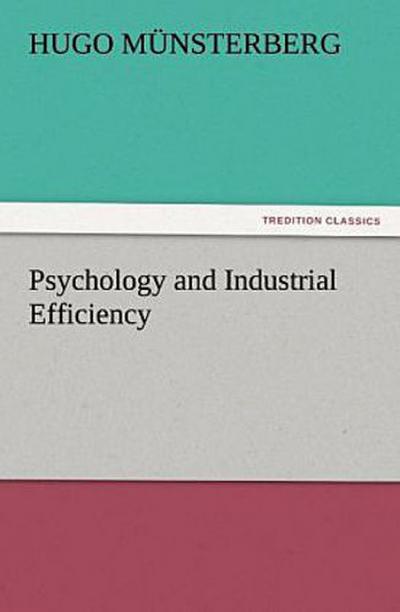 Psychology and Industrial Efficiency