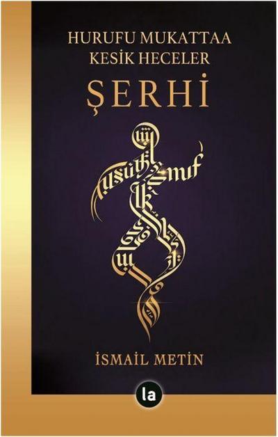 Hurufu Mukattaa Kesik Heceler Serhi