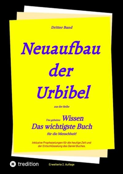 2. Auflage 3. Band Neuaufbau der Urbibel