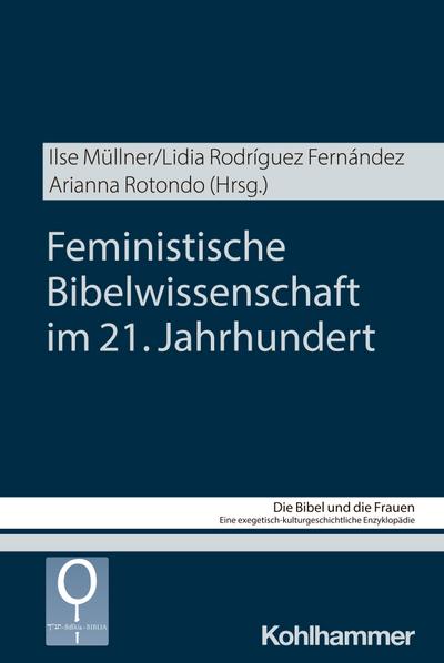 Feministische Bibelwissenschaft im 21. Jahrhundert