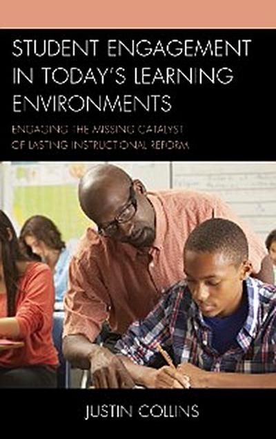 Student Engagement in Today’s Learning Environments