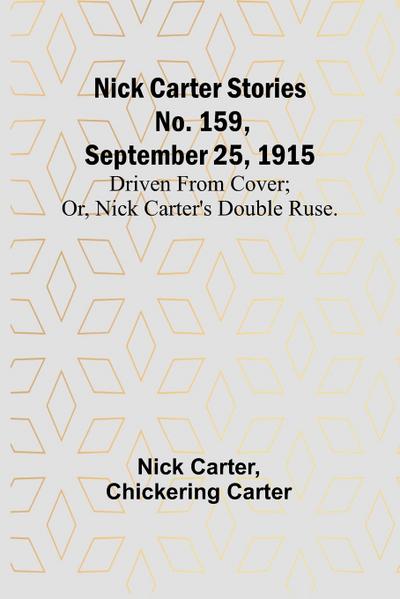 Nick Carter Stories No. 159, September 25, 1915
