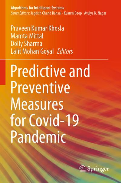 Predictive and Preventive Measures for Covid-19 Pandemic